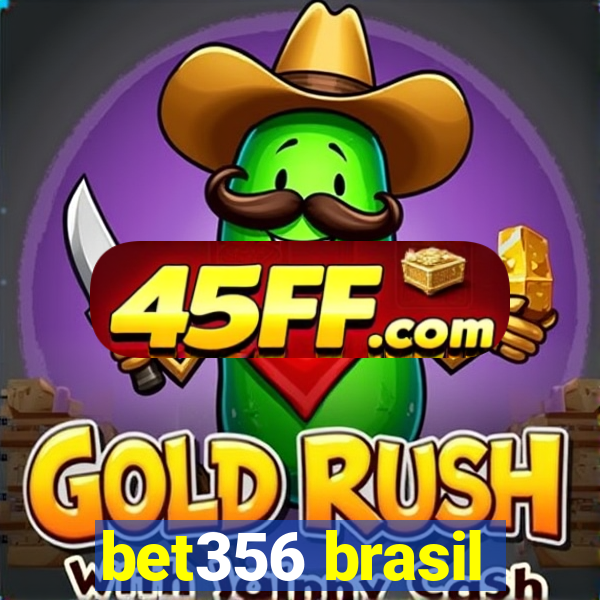 bet356 brasil